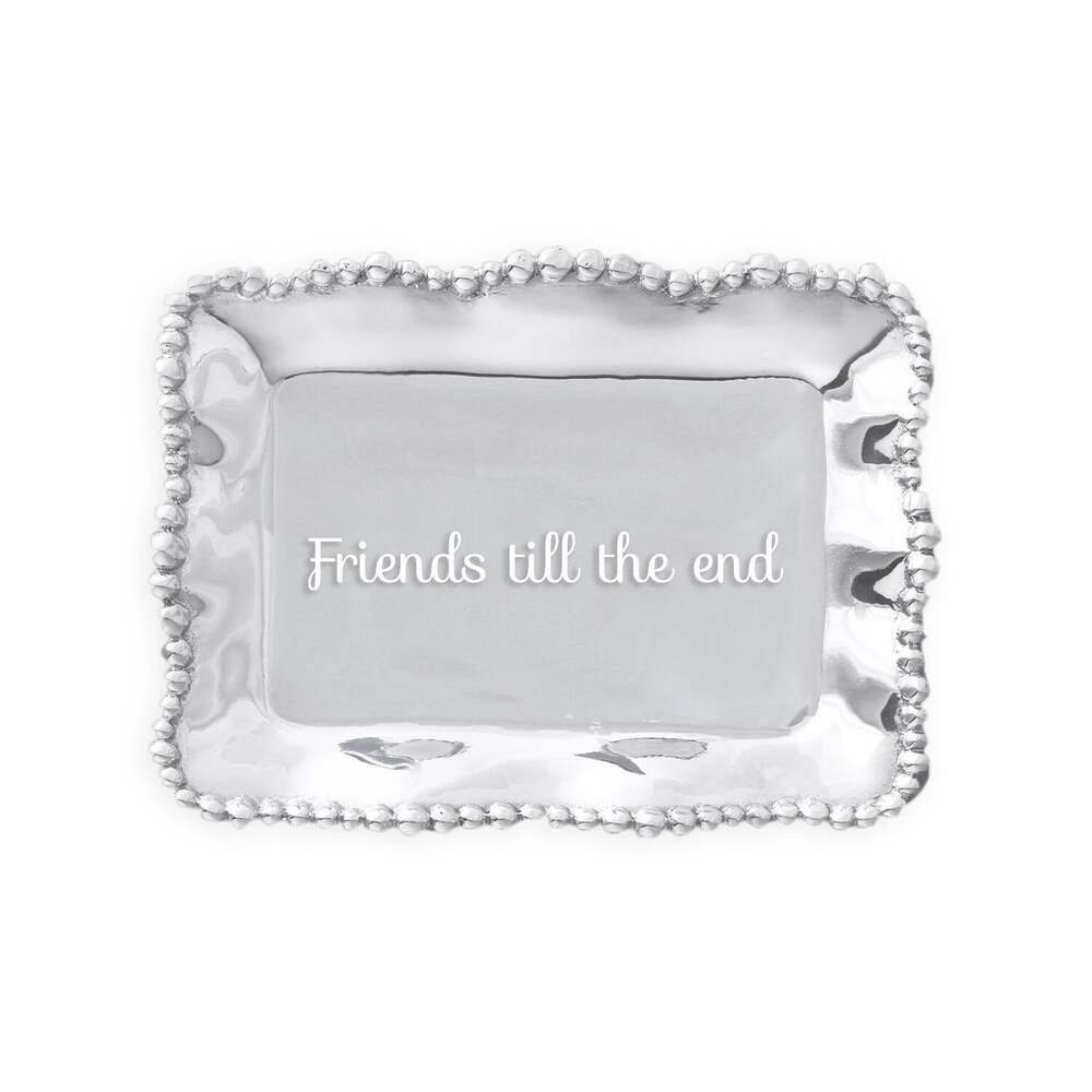 Giftables Organic Pearl Rectangular Engraved Tray - Friends Till The End by Beatriz Ball